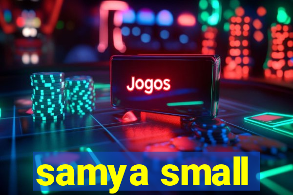 samya small